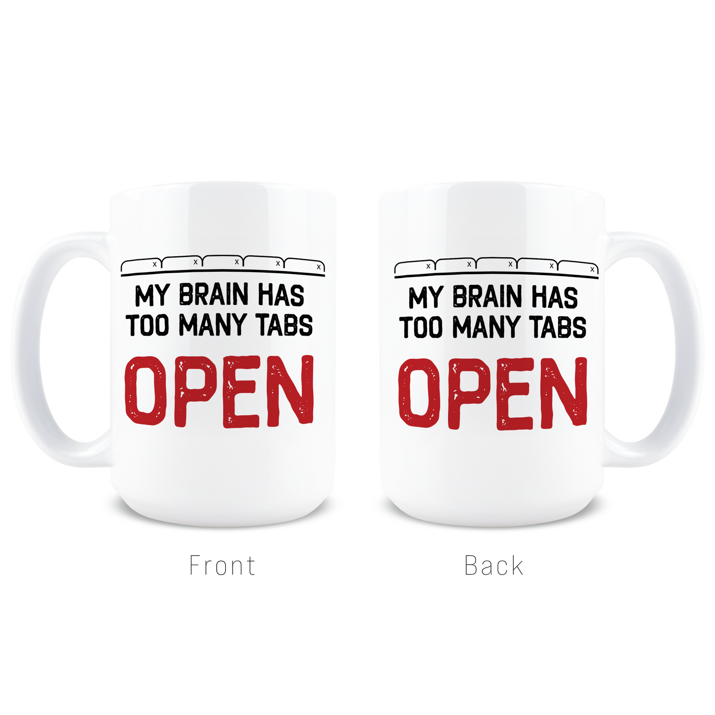 My Brain Has Too Many Tabs Open Coffee Mug