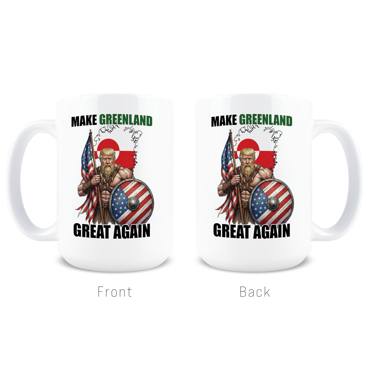 Make Great Greenland Great Again Viking Coffee Mug
