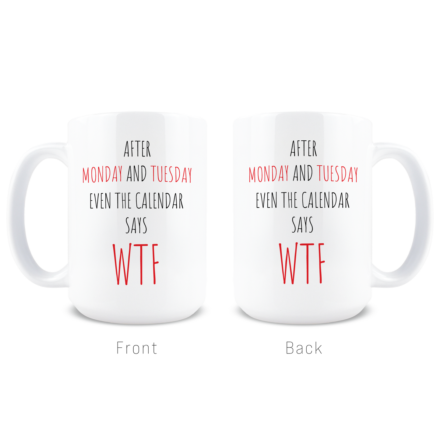 WTF Calendar Coffee Mug