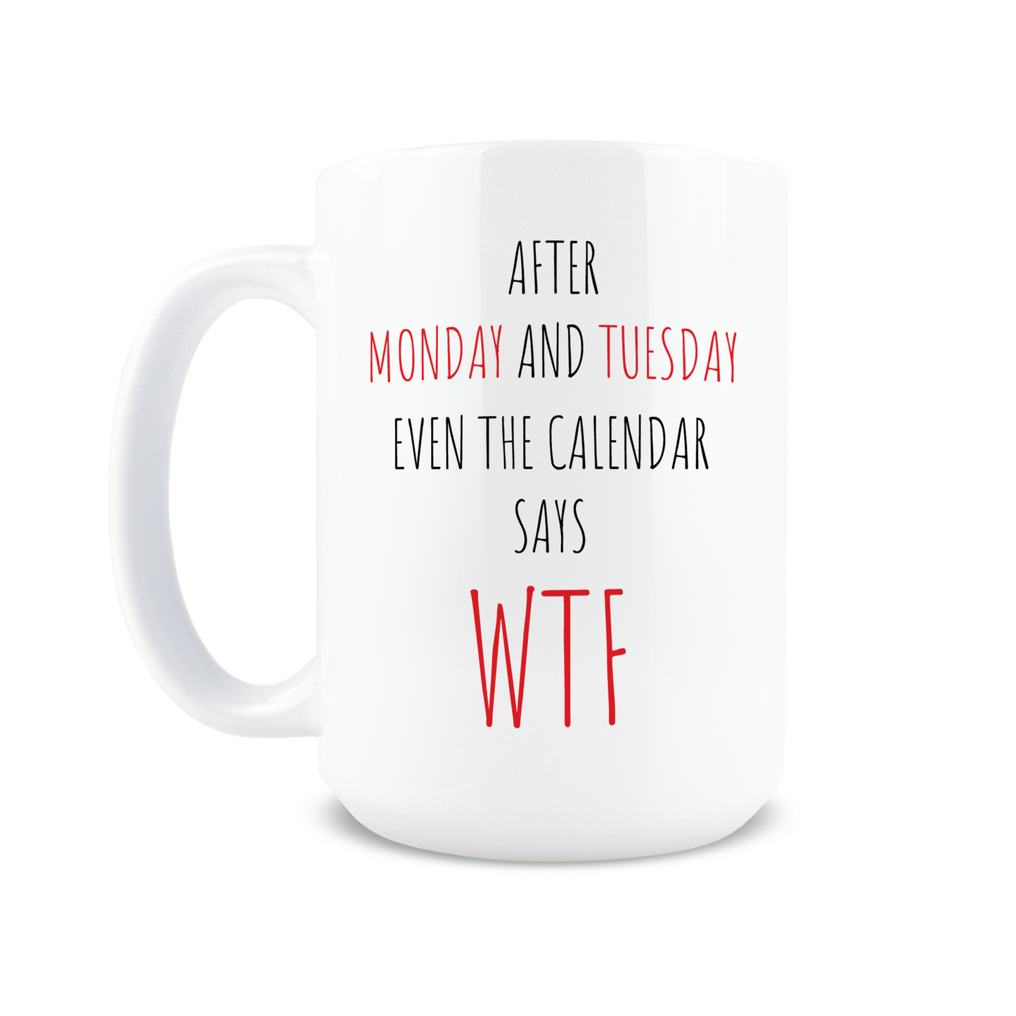 WTF Calendar Coffee Mug