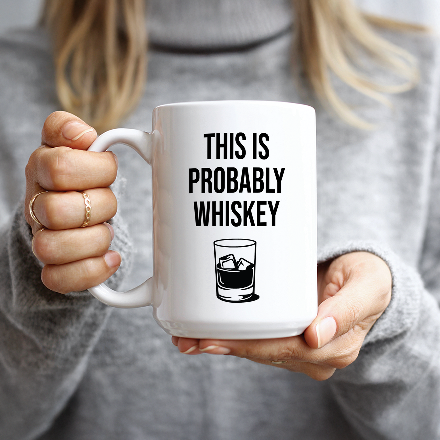This is Probably Whiskey Coffee Mug
