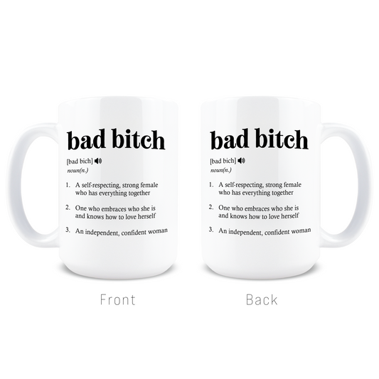 Bad Bitch Coffee Mug
