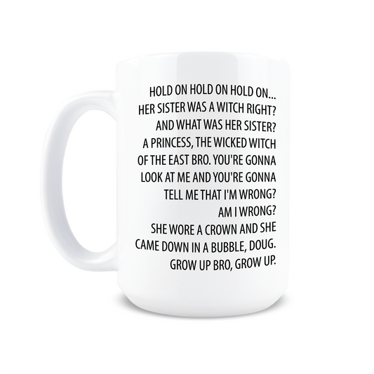 Hold On Hold On Coffee Mug
