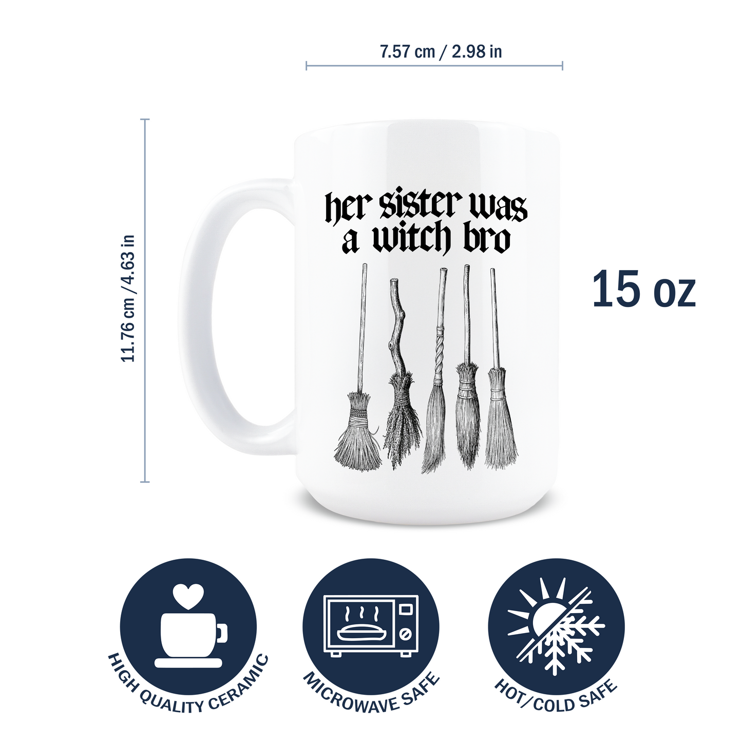 Her Sister Was a Witch Bro Coffee Mug