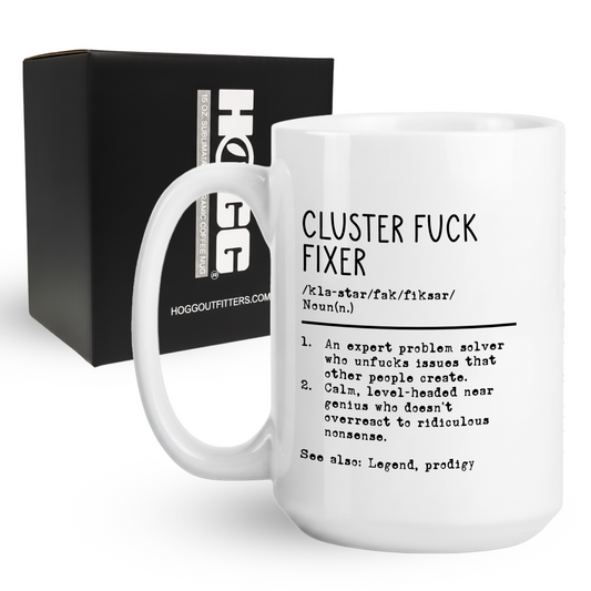 Cluster Fuck Fixer Coffee Mug