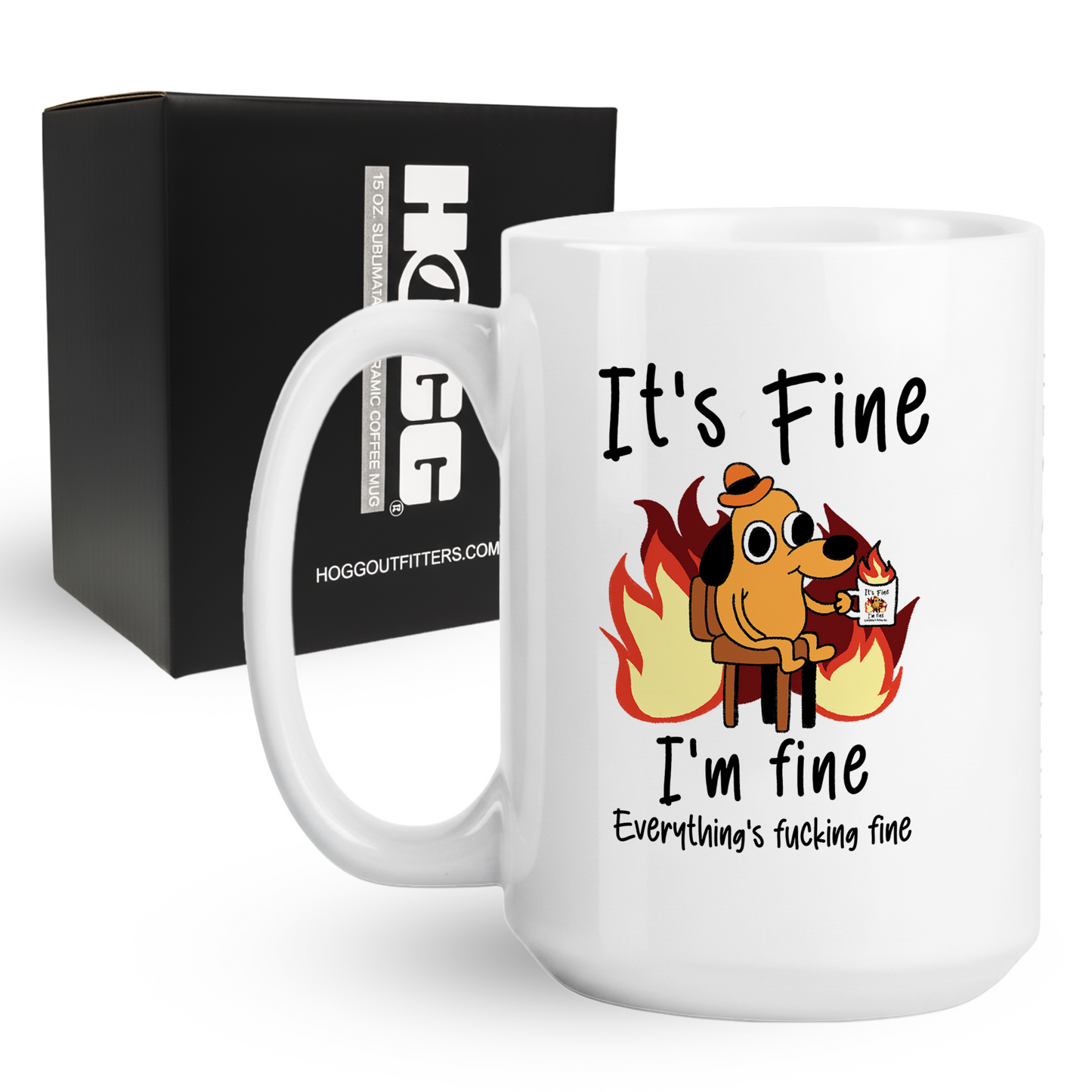 It's Fucking Fine Coffee Mug